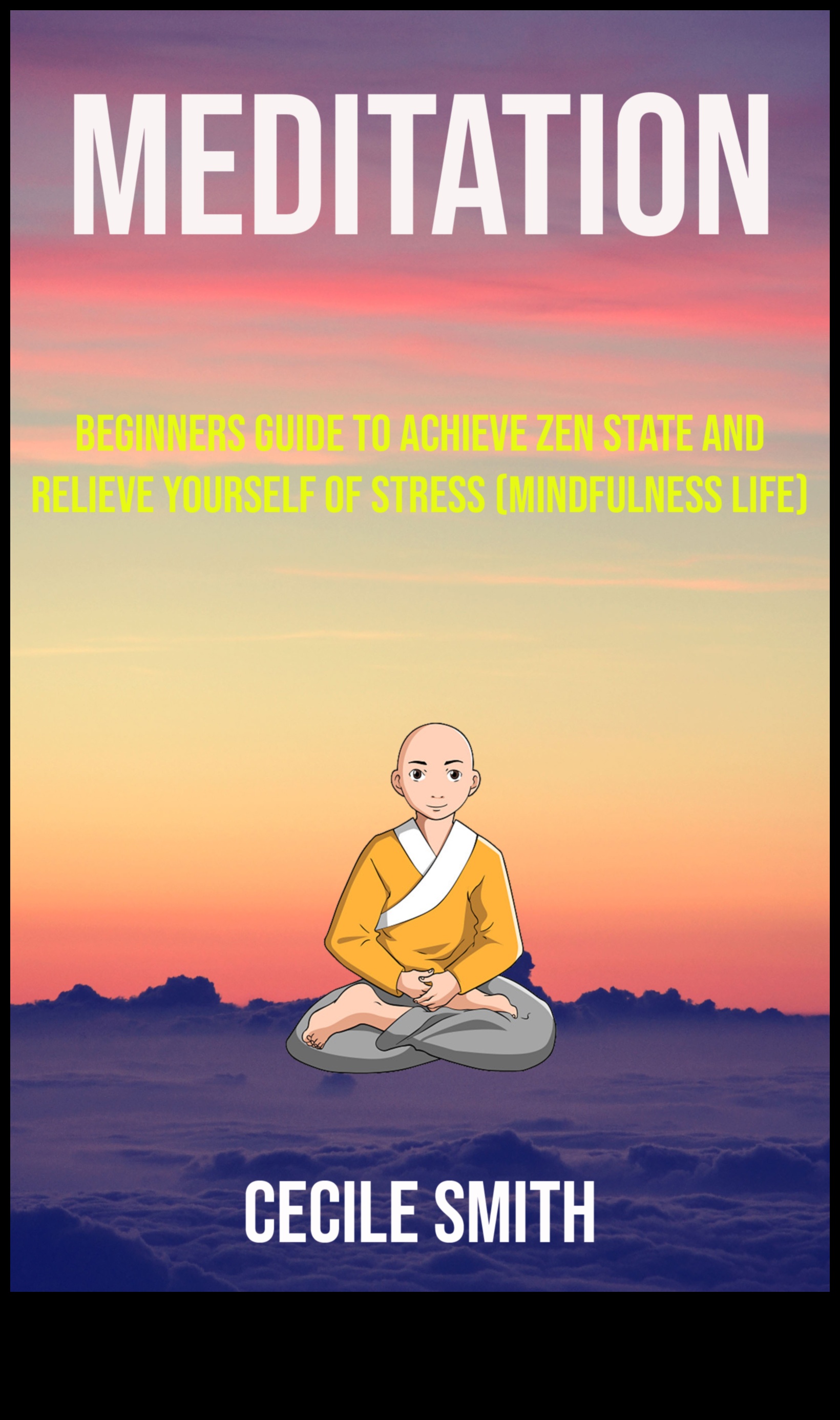 Viață Zenful Cum să obții o existență fără stres prin Meditația 4 Viață Zenful: elaborarea unei existențe fără stres prin meditație