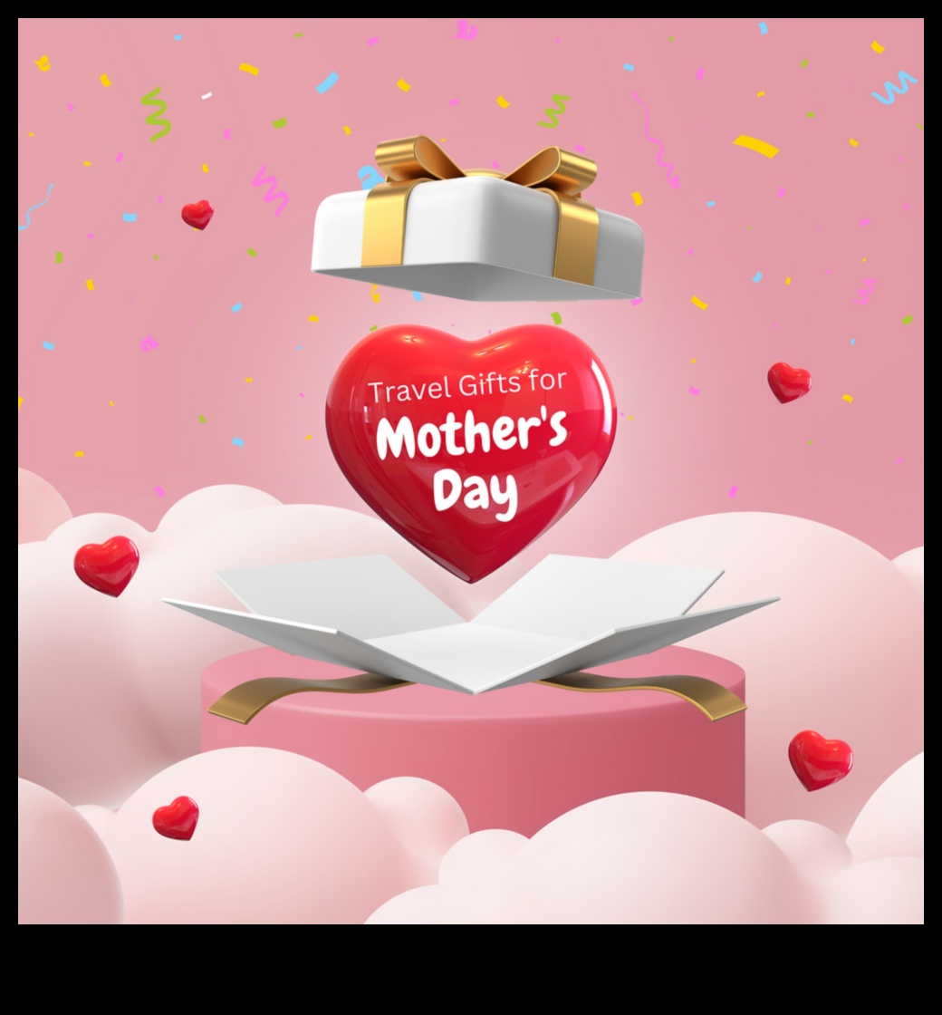 Cadouri de comori de călătorie pentru mama aventuroasă 4 Comori de călătorie: Cadouri pentru mama aventuroasă